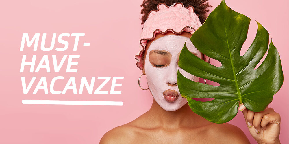 Salute e bellezza: i must have per le vacanze